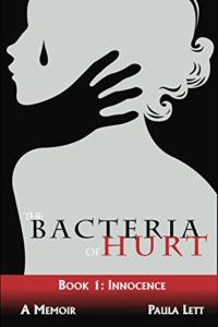 Bacteria of Hurt by Paula Lett